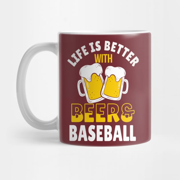 Life is better with Beer & Baseball by jonetressie